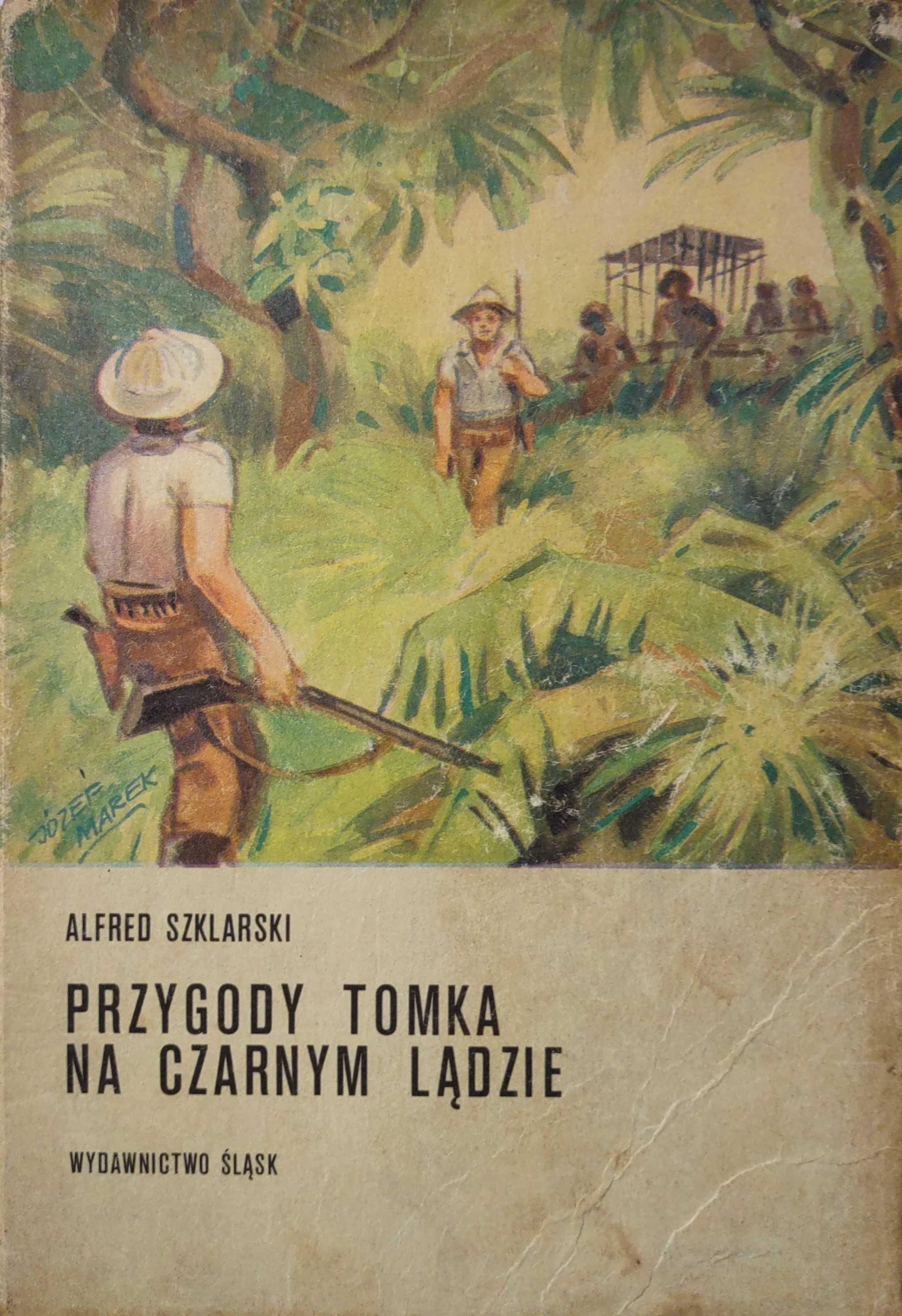 Przygody Tomka na czarnym lądzie Alfred Szklarski