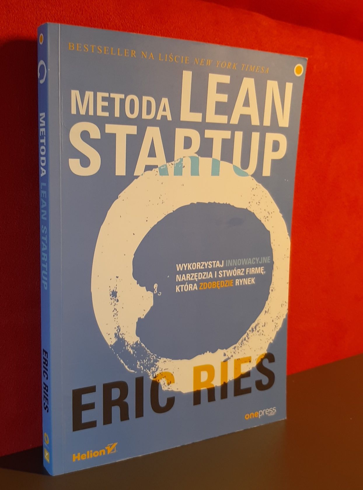 Metoda Lean Startup. Eric Ries