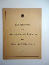 Temperaturas de Conservação de Produtos em Câmaras Frigoríficas