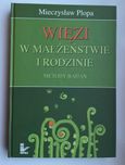 Więzi w małżeństwie i rodzinie Mieczysław Plopa