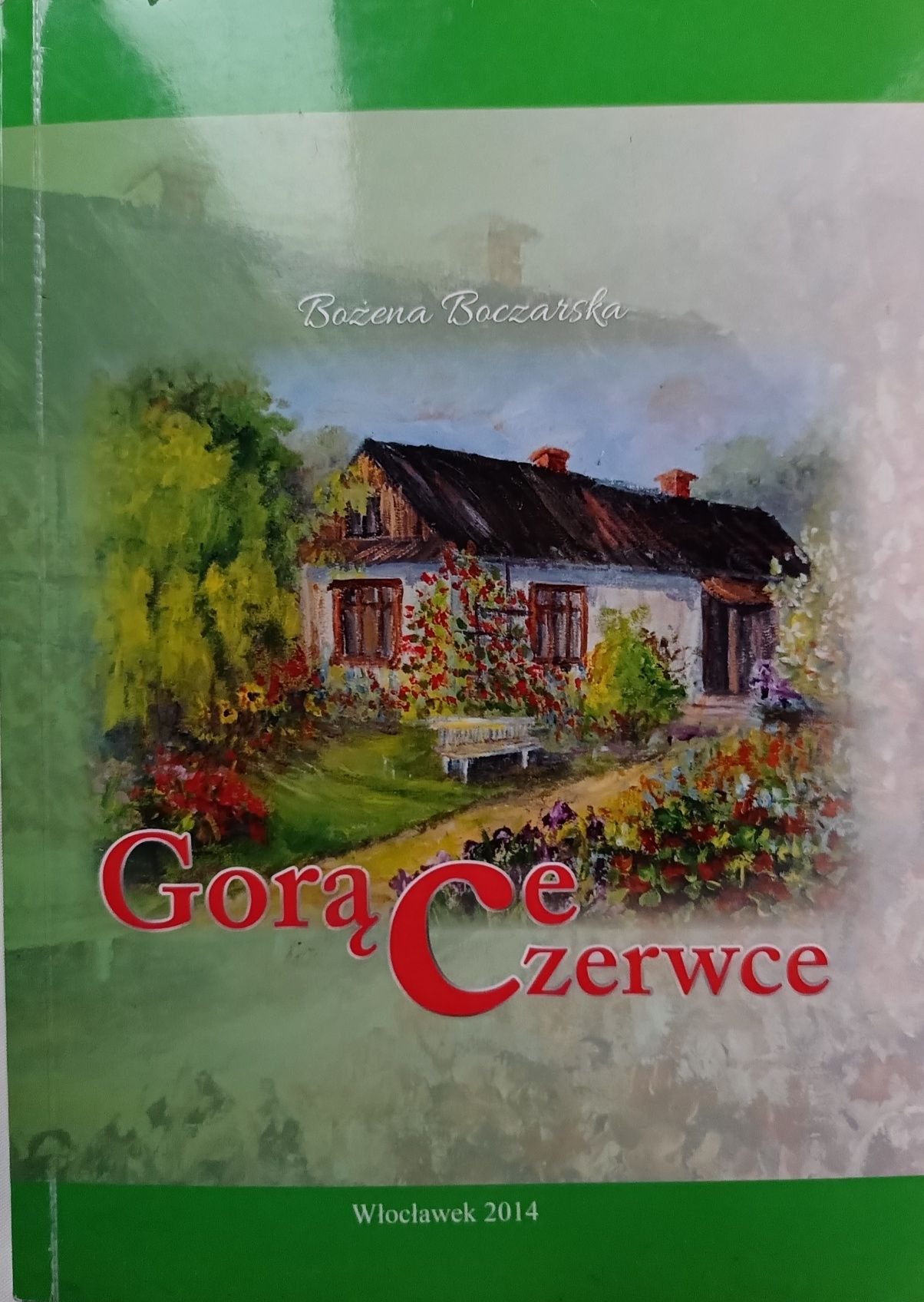 Gorące Czerwce " Bożena Boczarska