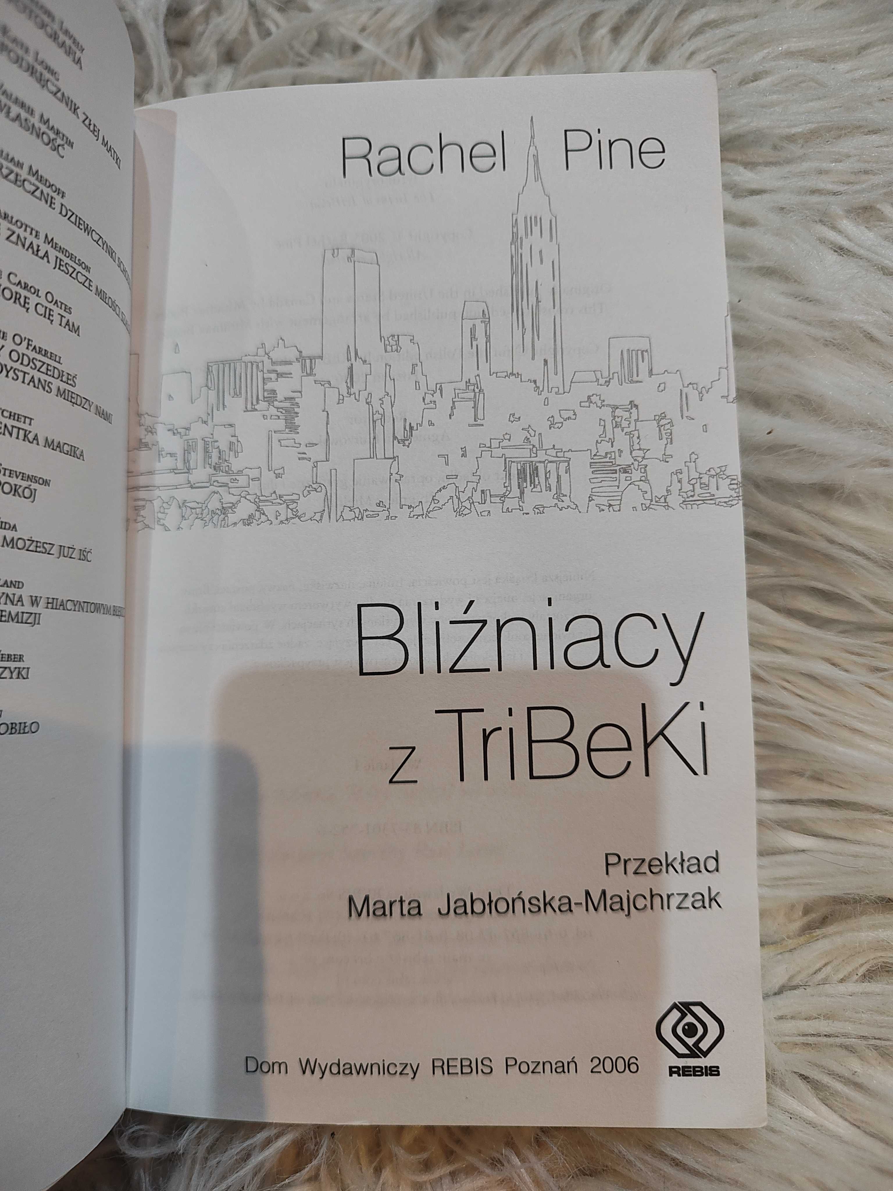 Powieść ,,Bliźniacy z TriBeKi,, Rachel Pine