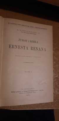 ŻYWOT i DZIEŁA  ERNESTA .RENANA, T.1-2 -Ks.Pawlicki-W-wa 1905