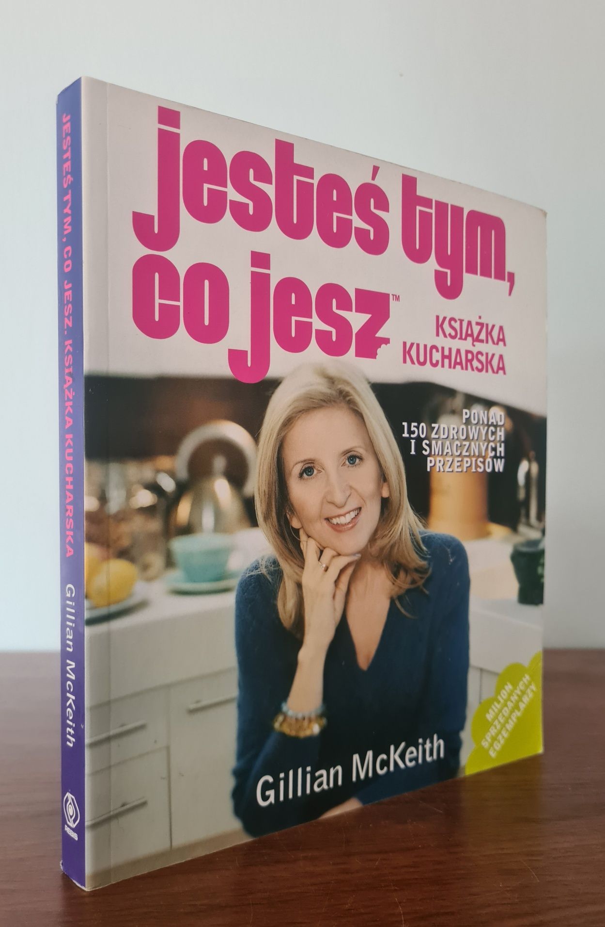 Jesteś tym, co jesz. Książka kucharska - Gillian McKeith