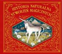 Historia naturalna stworzeń magicznych - Emily Hawkins, Jessica Roux,