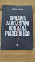 Peter Raina Sprawa zabójstwa Bohdana Piaseckiego
