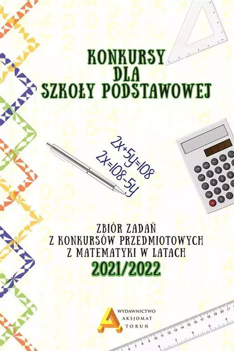 Konkursy matematyczne SP edycja 2021/2022. Aksjomat Piotr Nodzyński