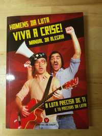 Livro Homens da Luta Viva a Crise Manual da Alegria