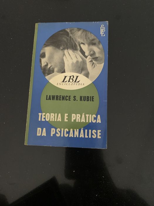 Livro - Teoria e Prática da Psicanálise – Lawrence S. Kubie
