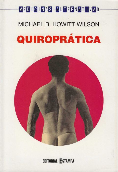 Quiroprática - Medicinas Alternativas