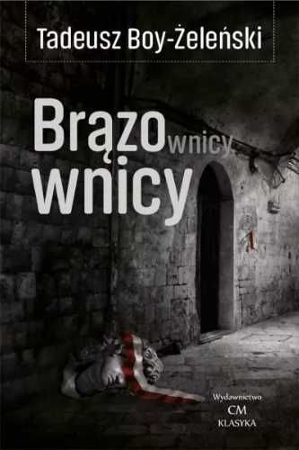 Brązownicy - Tadeusz Boy Żeleński