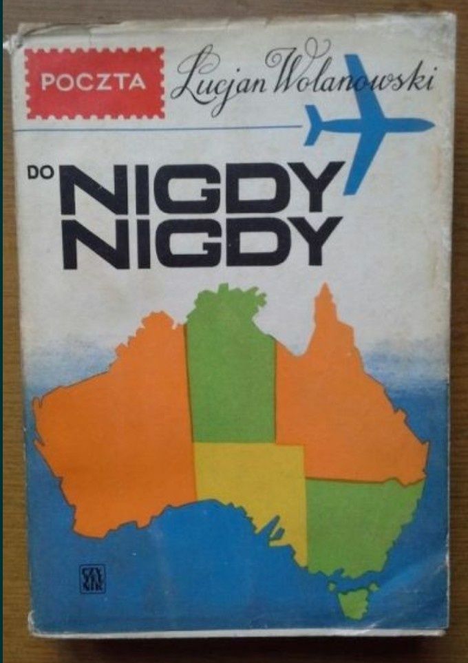 Poczta do nigdy nigdy - Lucjan Wolanowski