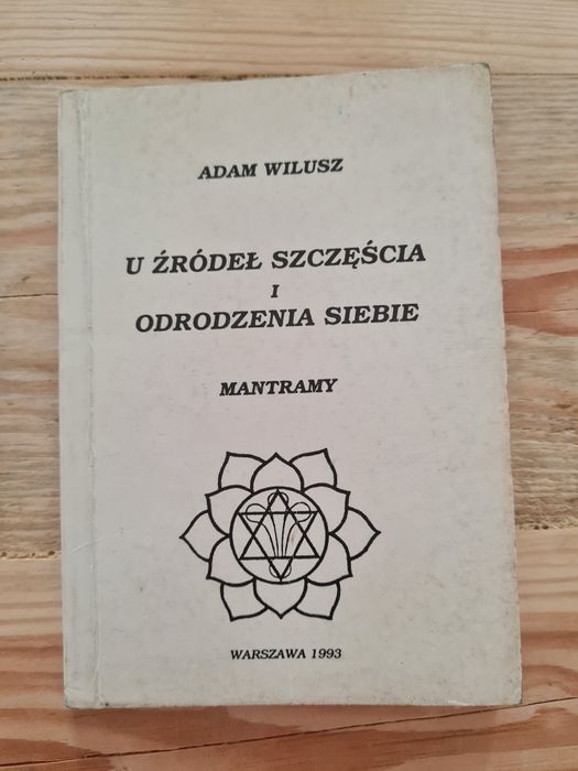 U źródeł szczęścia. A. Wilusz