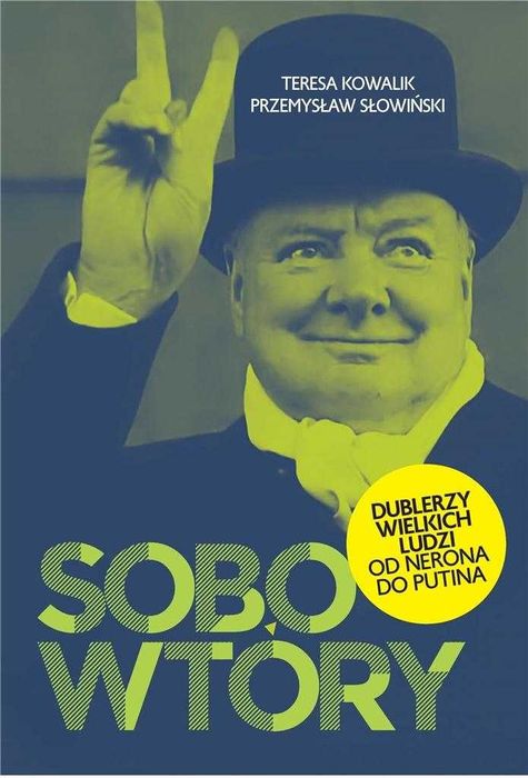 Sobowtóry
Autor: Teresa Kowalik Przemysław Słowiński