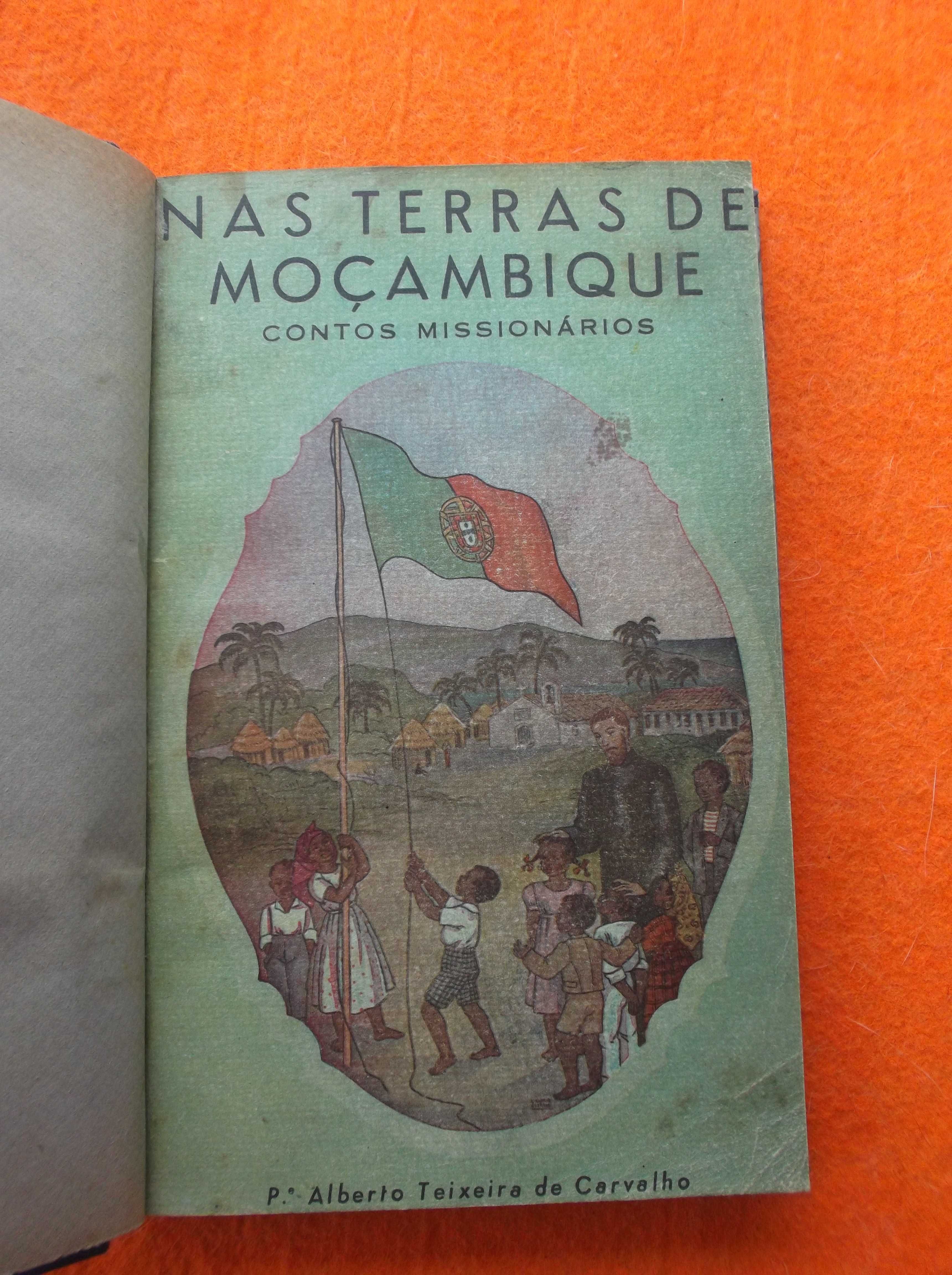 Nas Terras de Moçambique - Pe. Alberto Teixeira de Carvalho