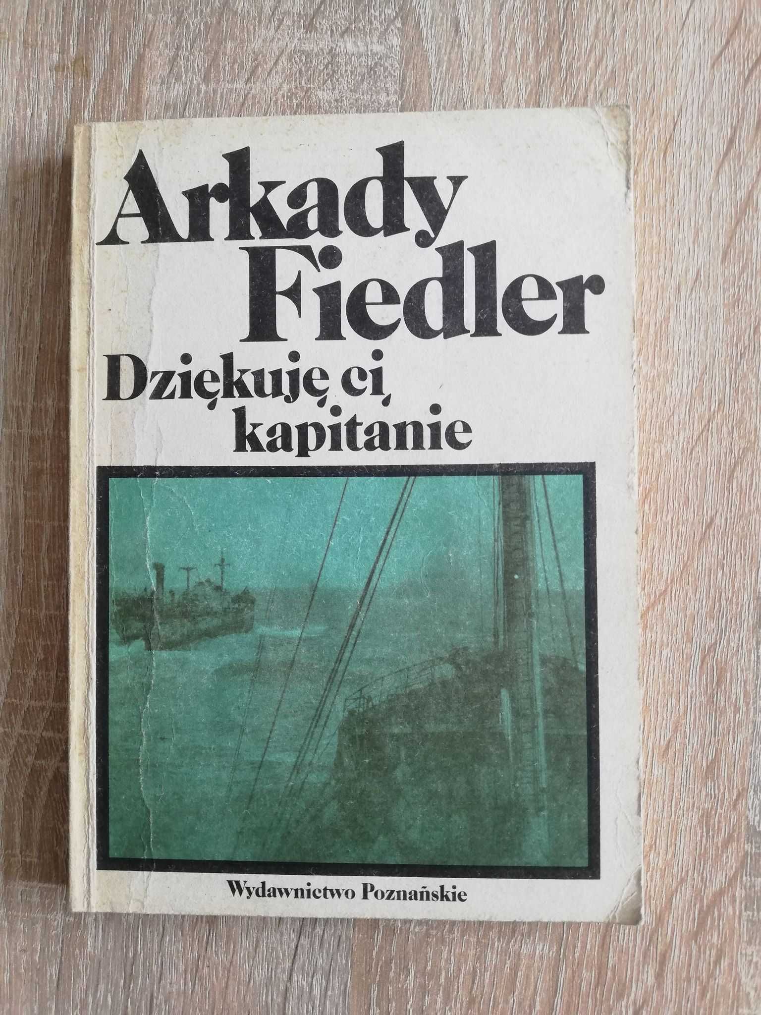 Arkady Fiedler - Dziękuję ci, kapitanie