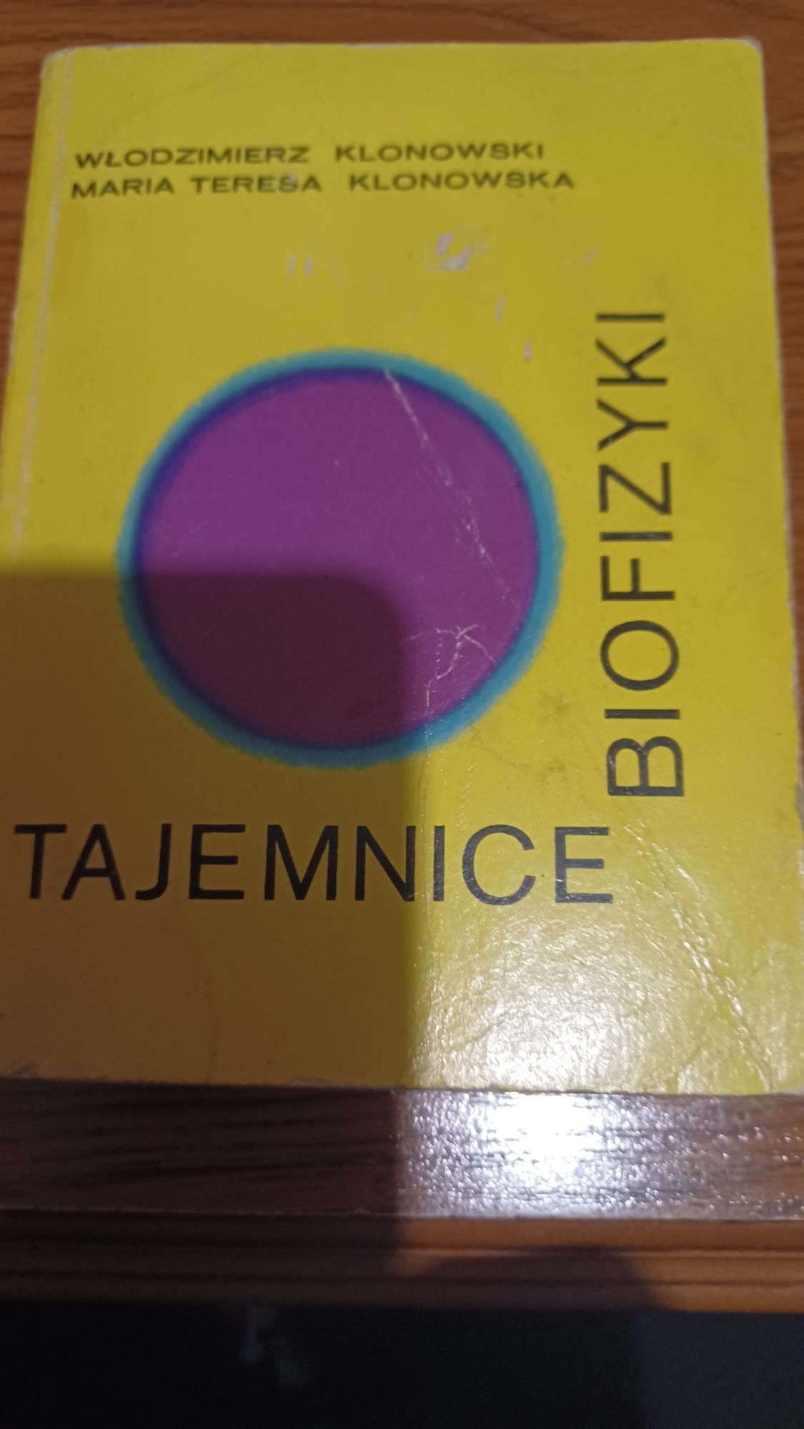 Tajemnice biofizyki