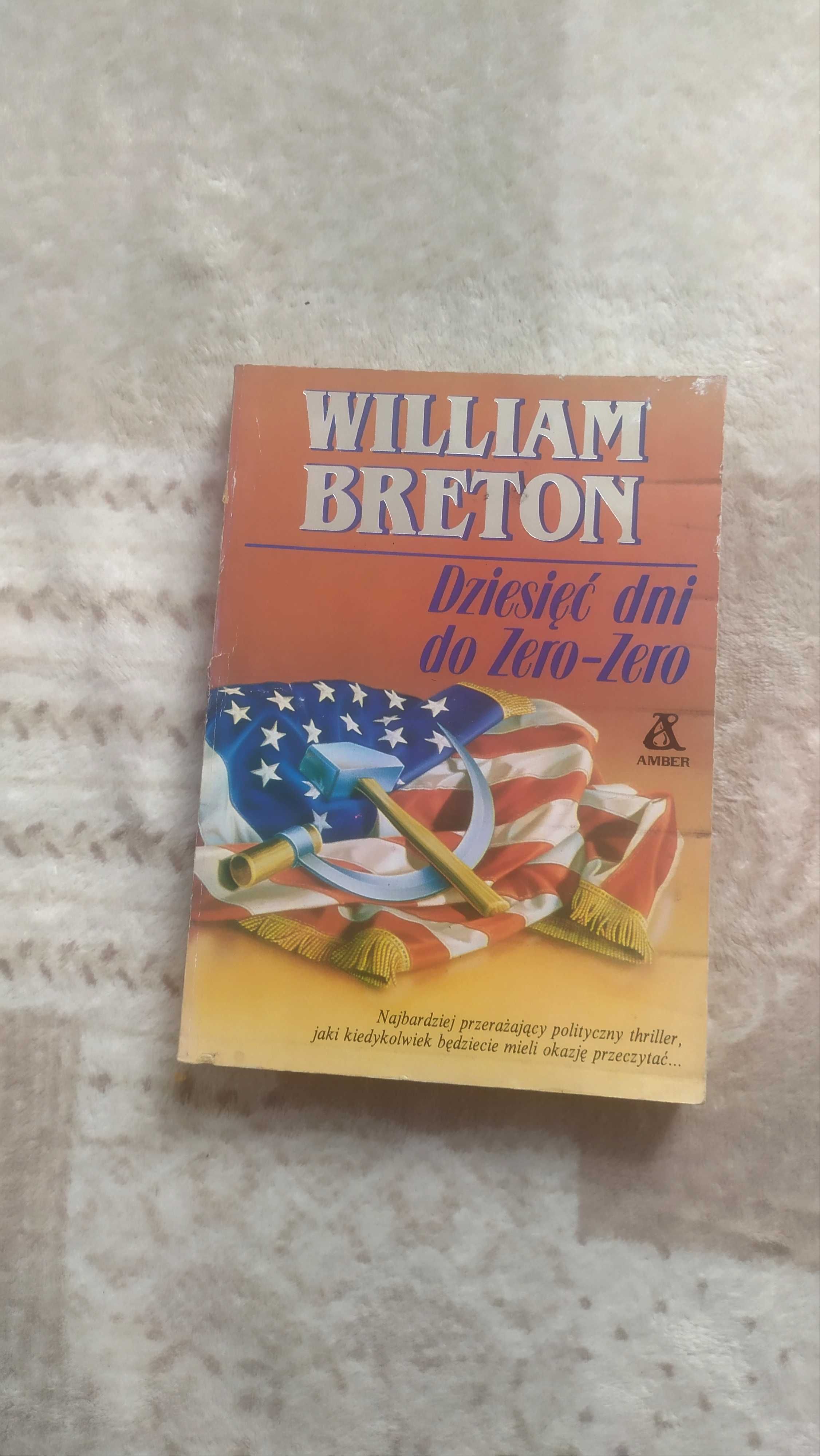 Książka Dziesięć dni do Zero-Zero William Breton