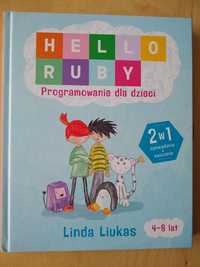 Hello Ruby - Linda Liukas - O programowaniu i komputerach dla dzieci