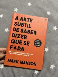 Livro “ a arte subtil de saber dizer que se foda” de Mark Manson