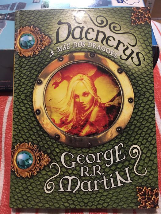 Daenerys a mãe dos dragões - George Martin
