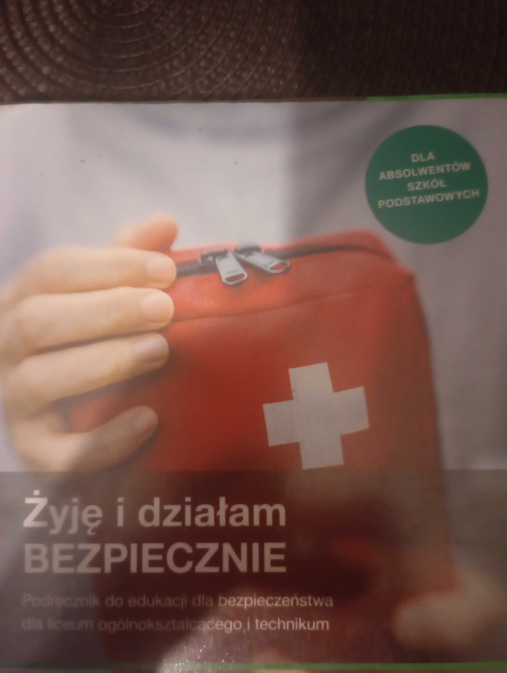 Klasa 1 Edukacji dla bezpieczeństwa Żyję i działam bezpiecznie