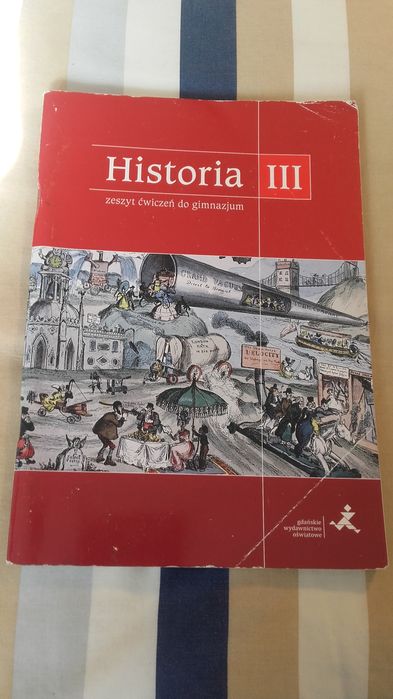 Podróże w czasie Historia 3 zeszyt ćwiczeń analiza mapy GWO Małkowski
