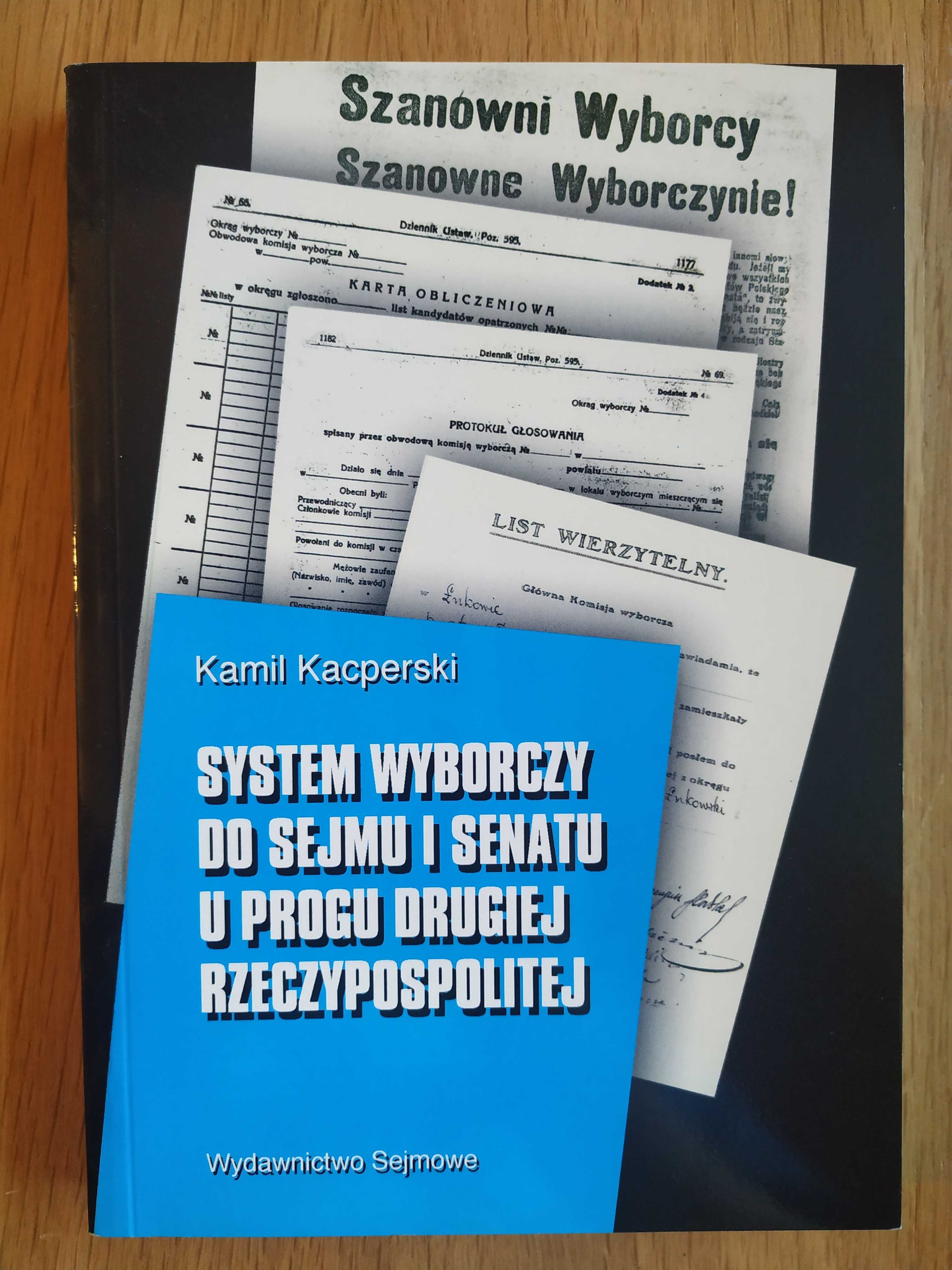 System wyborczy do Sejmu i Senatu u progu ... - K. Kacperski