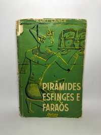 Pirâmides E Esfinges E Faraós - Kurt Lange