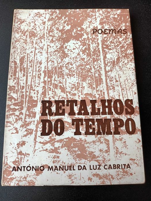 "Retalhos do Tempo - Poemas" por António Manuel da Luz Cabrita