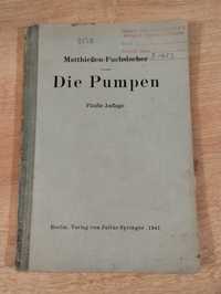 Matthießen Fuchslocher Die Pumpen 1941 książka techniczna po niemiecku