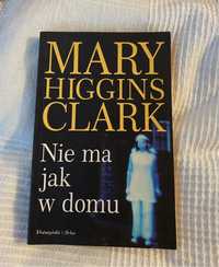 mary higgings clark „nie ma jak w domu”