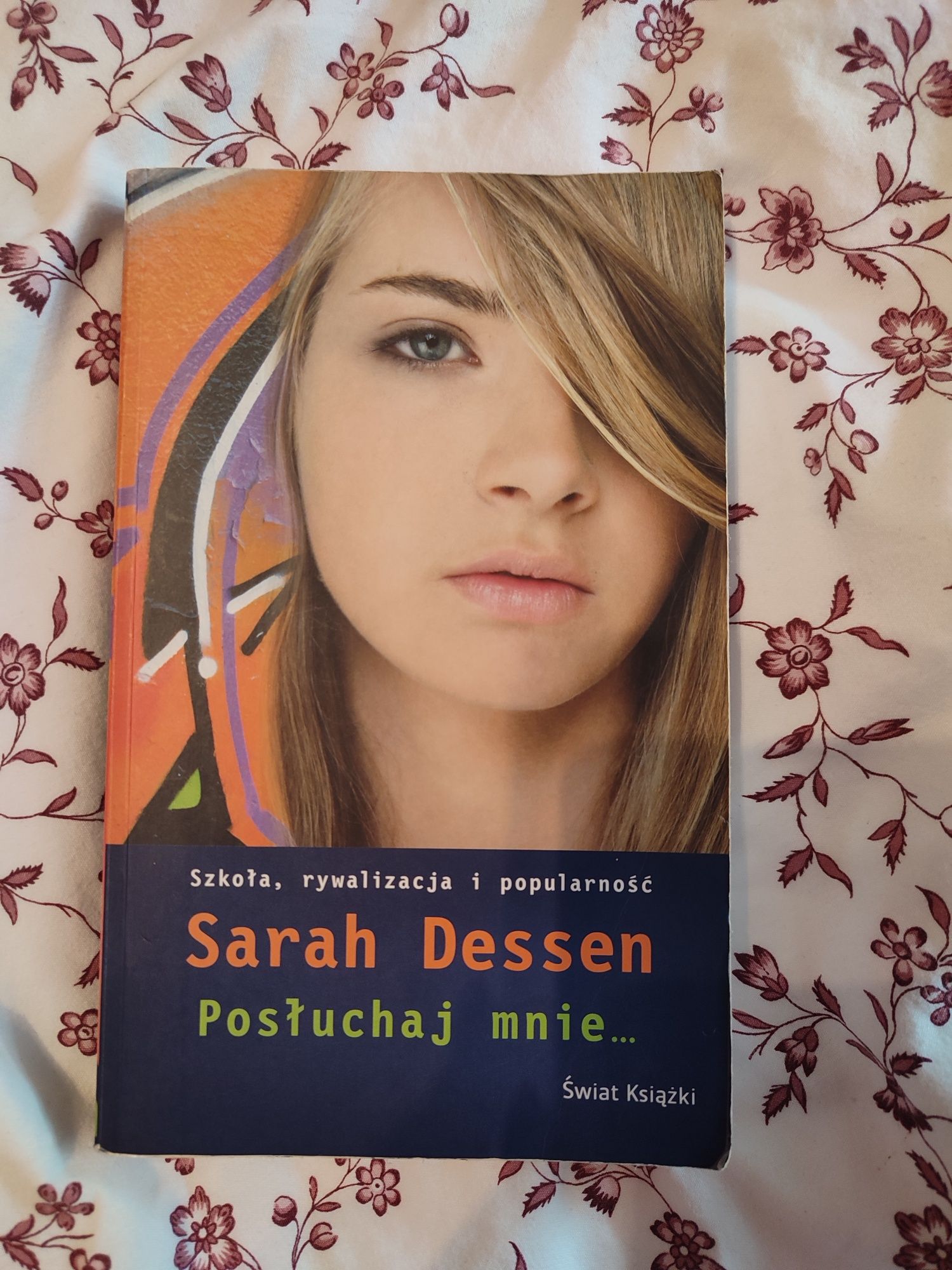 "Posłuchaj mnie.." Sarah Dessen