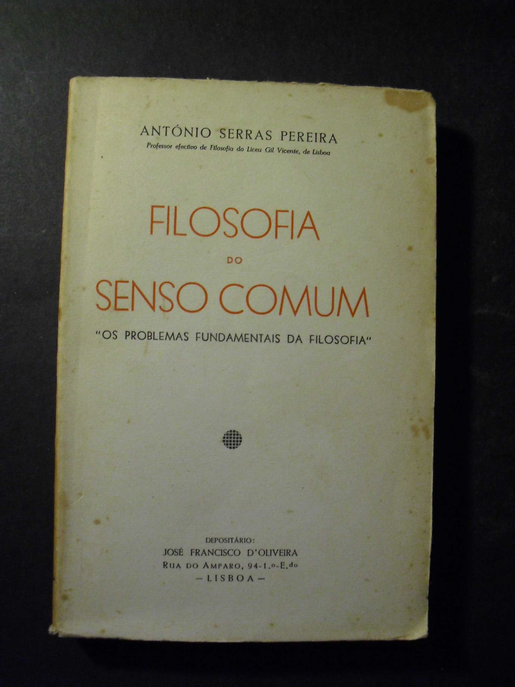 Pereira (António Serras);Filosofia do Senso Comum