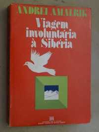 Viagem Involuntária à Sibéria de Andrei Amalrik