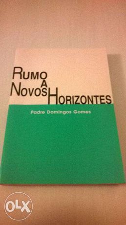 Livro "Rumo A Novos Horizontes" de Padre Domingos Gomes