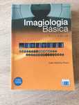 Imagiologia básica Texto e Atlas 2ª edição - Lidel