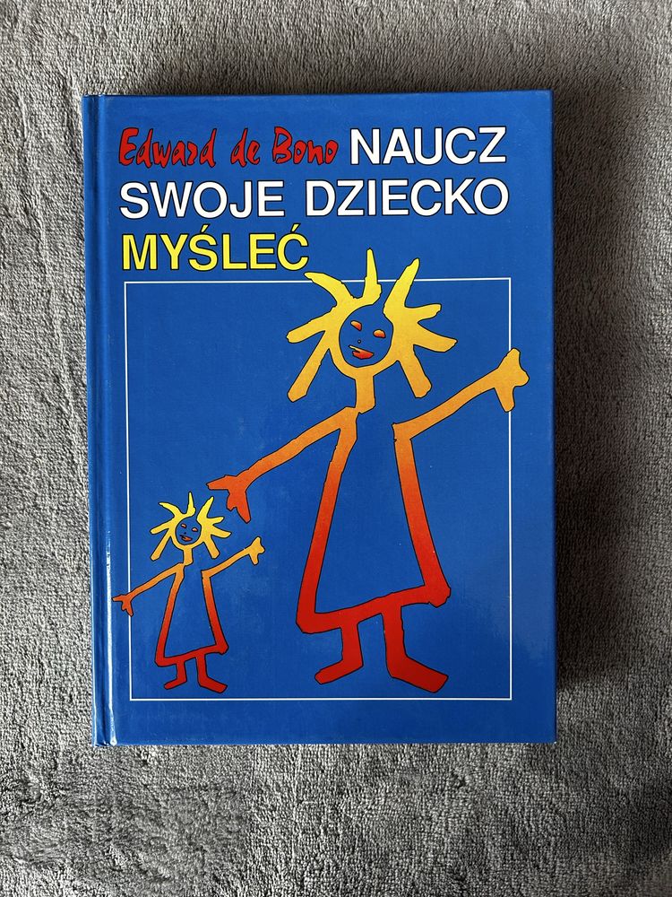 książka Naucz swoje dziecko myśleć Edward de Bono