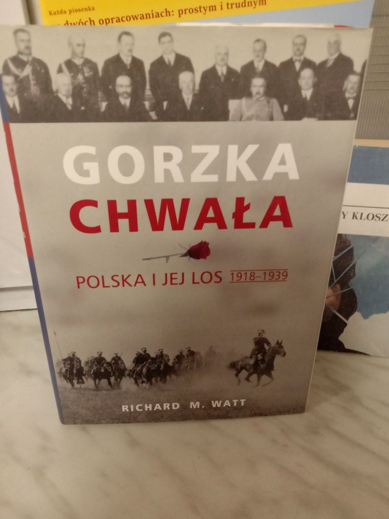 Gorzka chwała , Richard M.Watt.