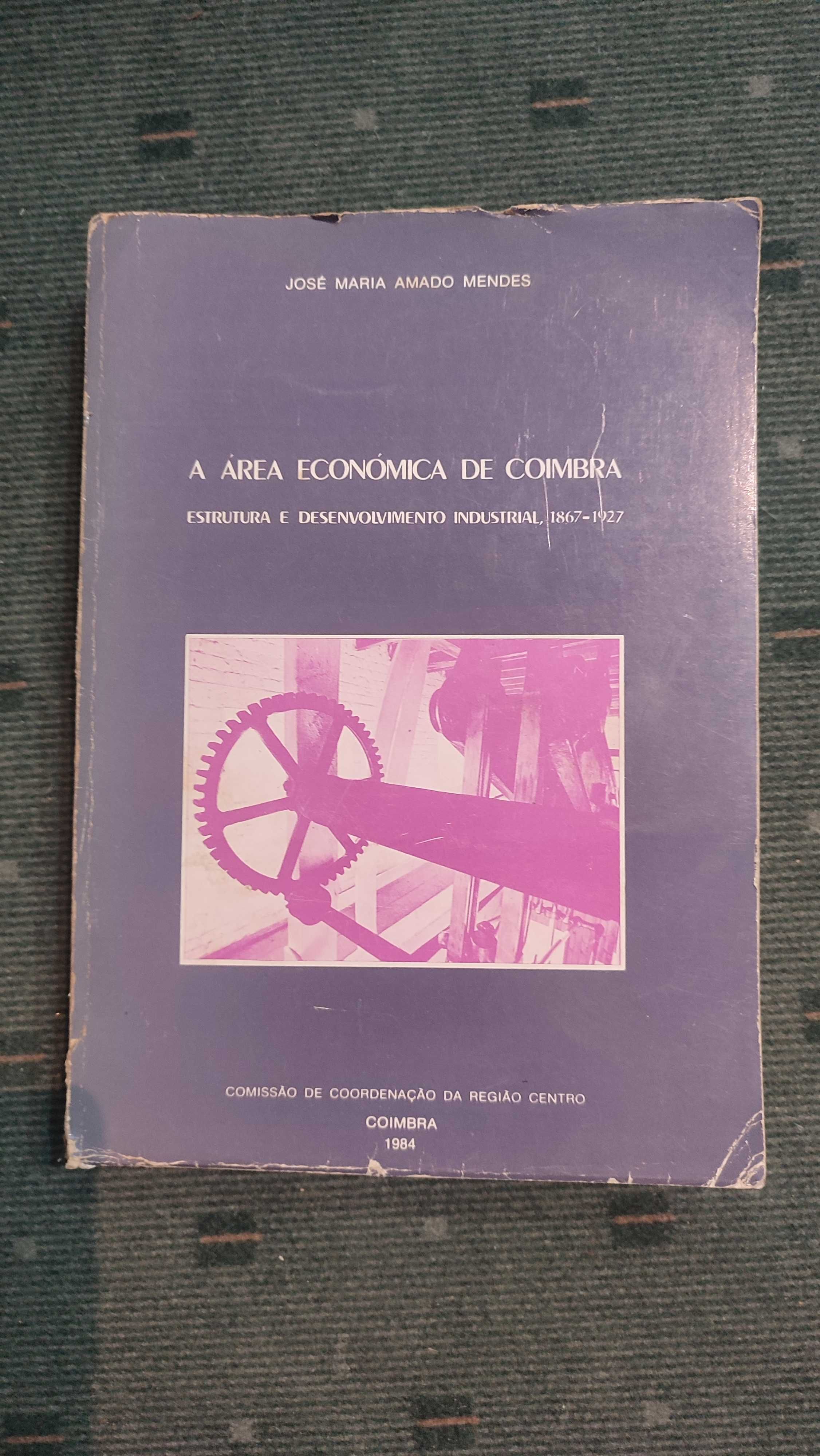 A Área Económica Coimbra Estrutura Desenvolvimento Industrial 1867/27