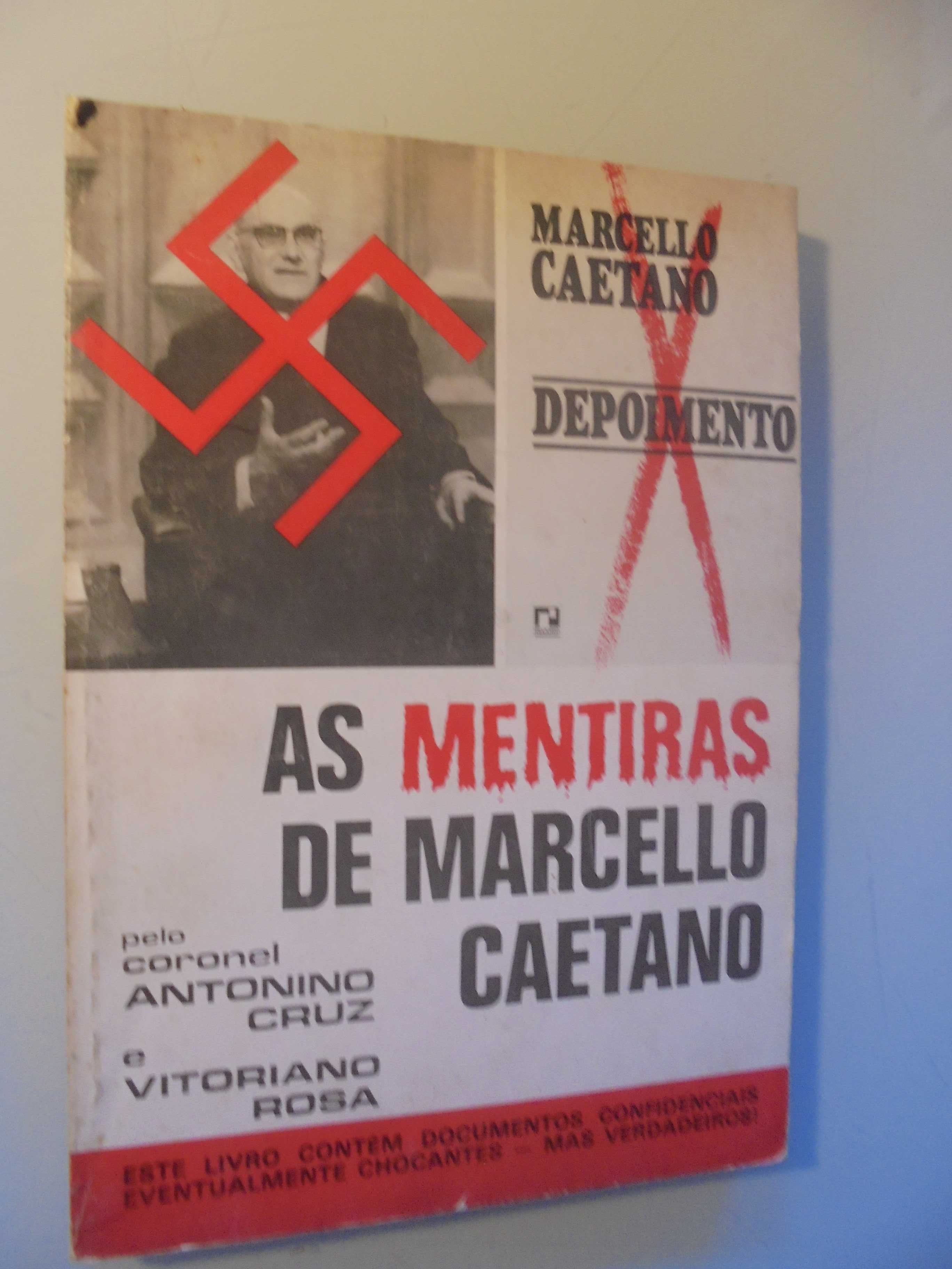 Cruz (António-Vitoriano Rosa);As Mentiras de Marcelo Caetano