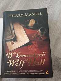 W komnatach Wolf Hall Hilary Mantel