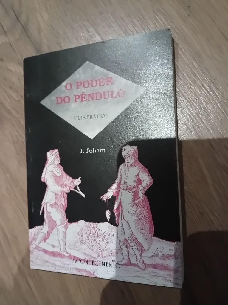 O Poder do Pêndulo Guia prático - J. JOHAM