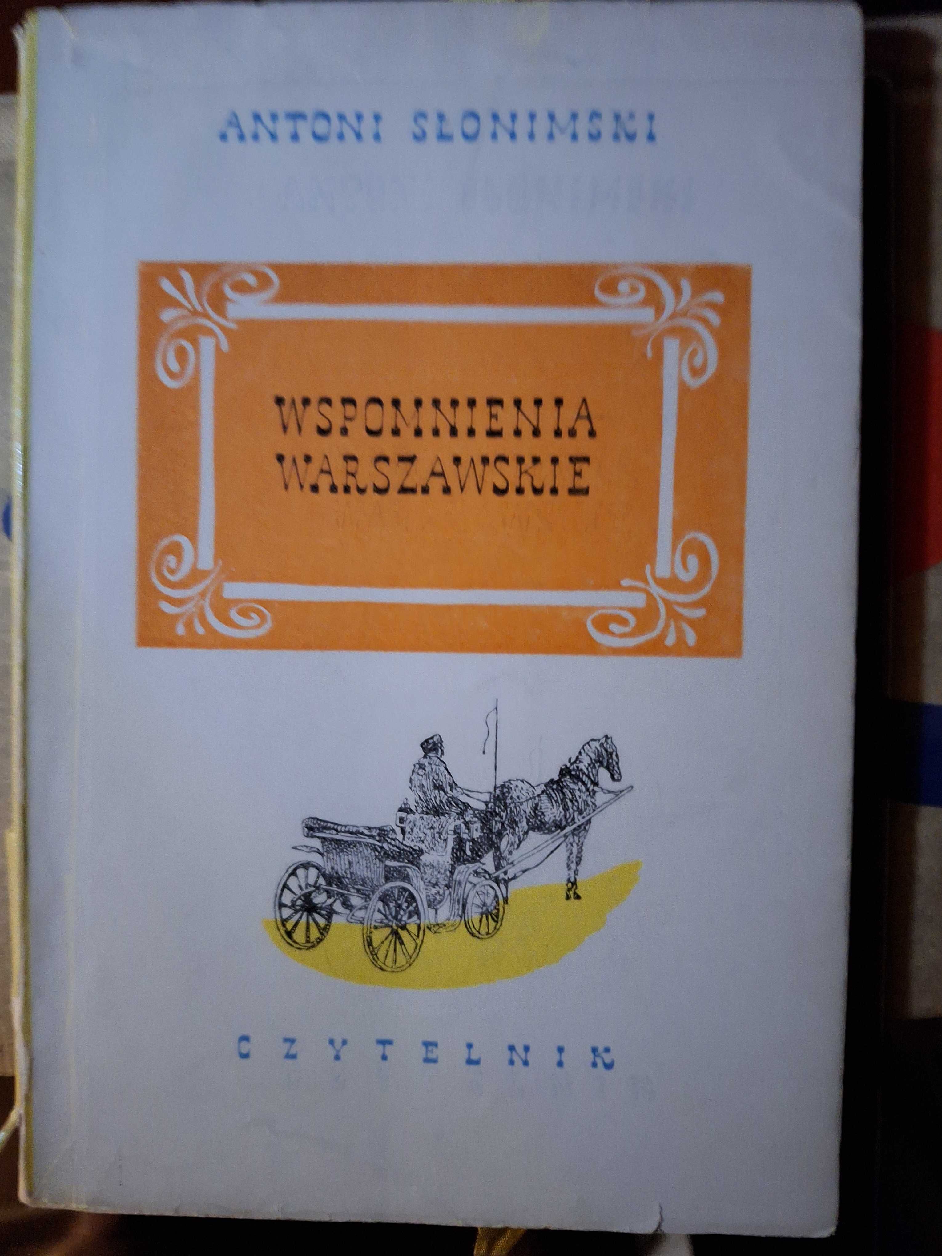 Antoni Słonimski  - Wspomnienia Warszawskie