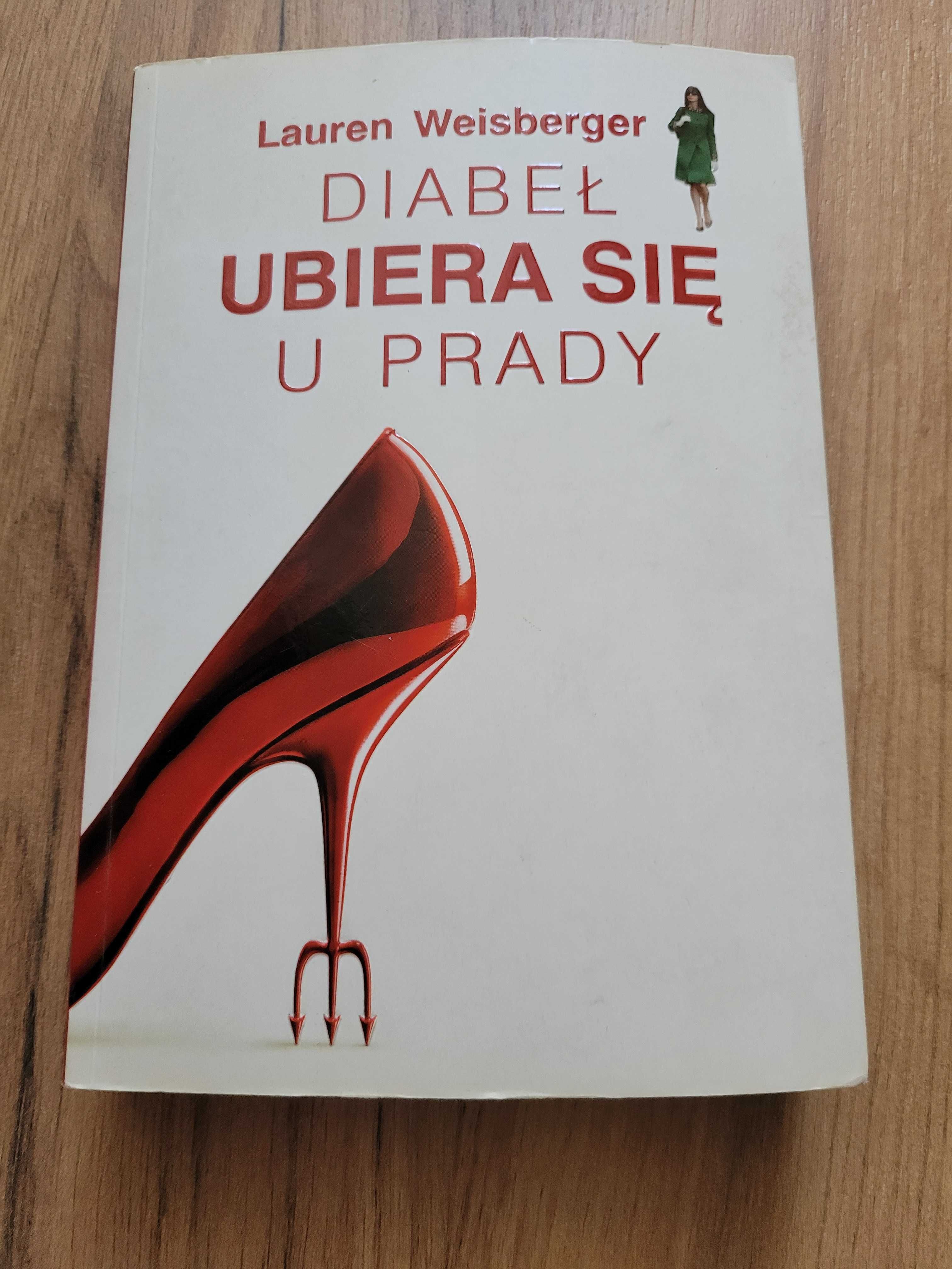 Diabeł ubiera się u Prady Lauren Weisberger