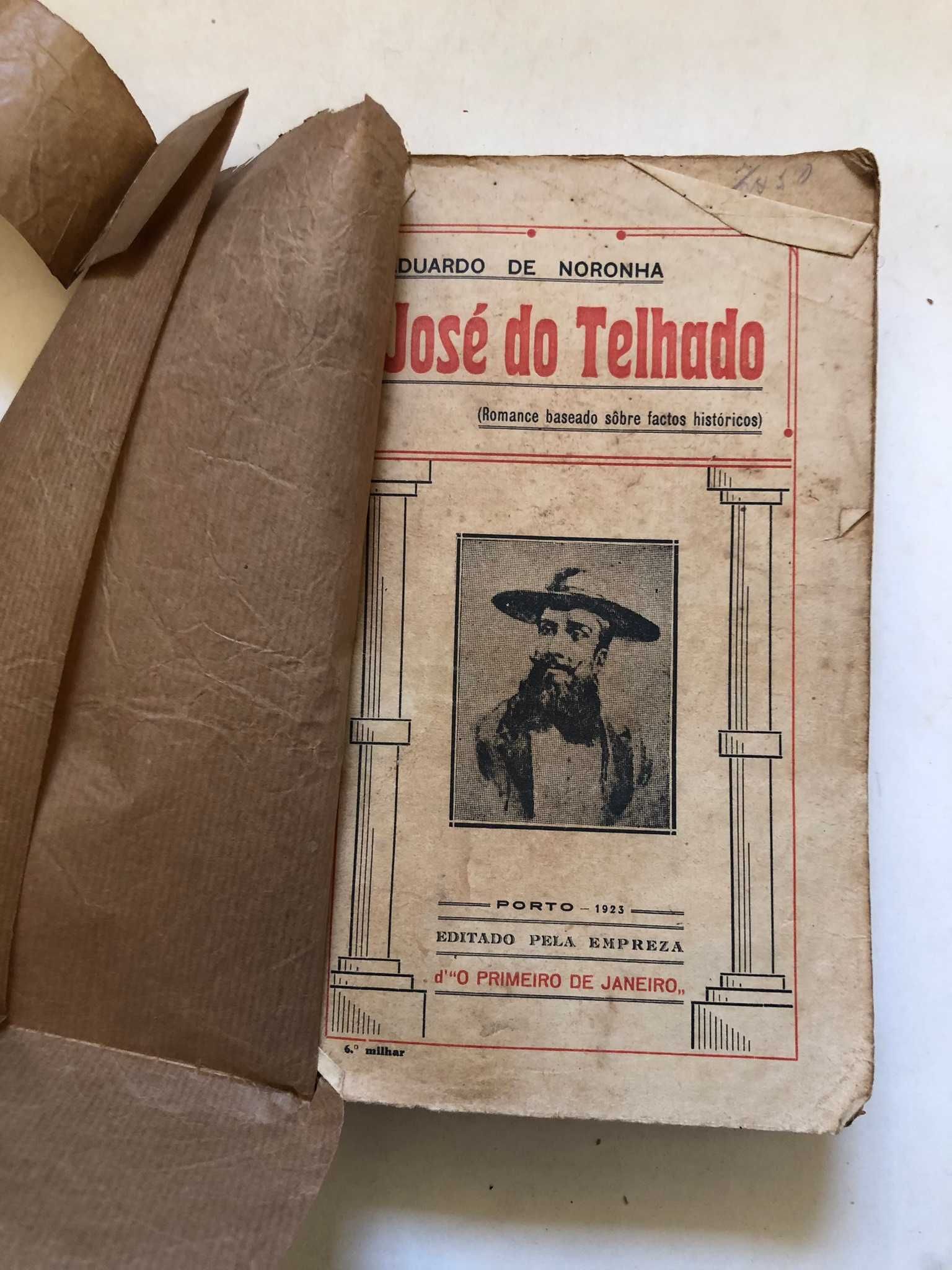 José do Telhado
Eduardo de Noronha