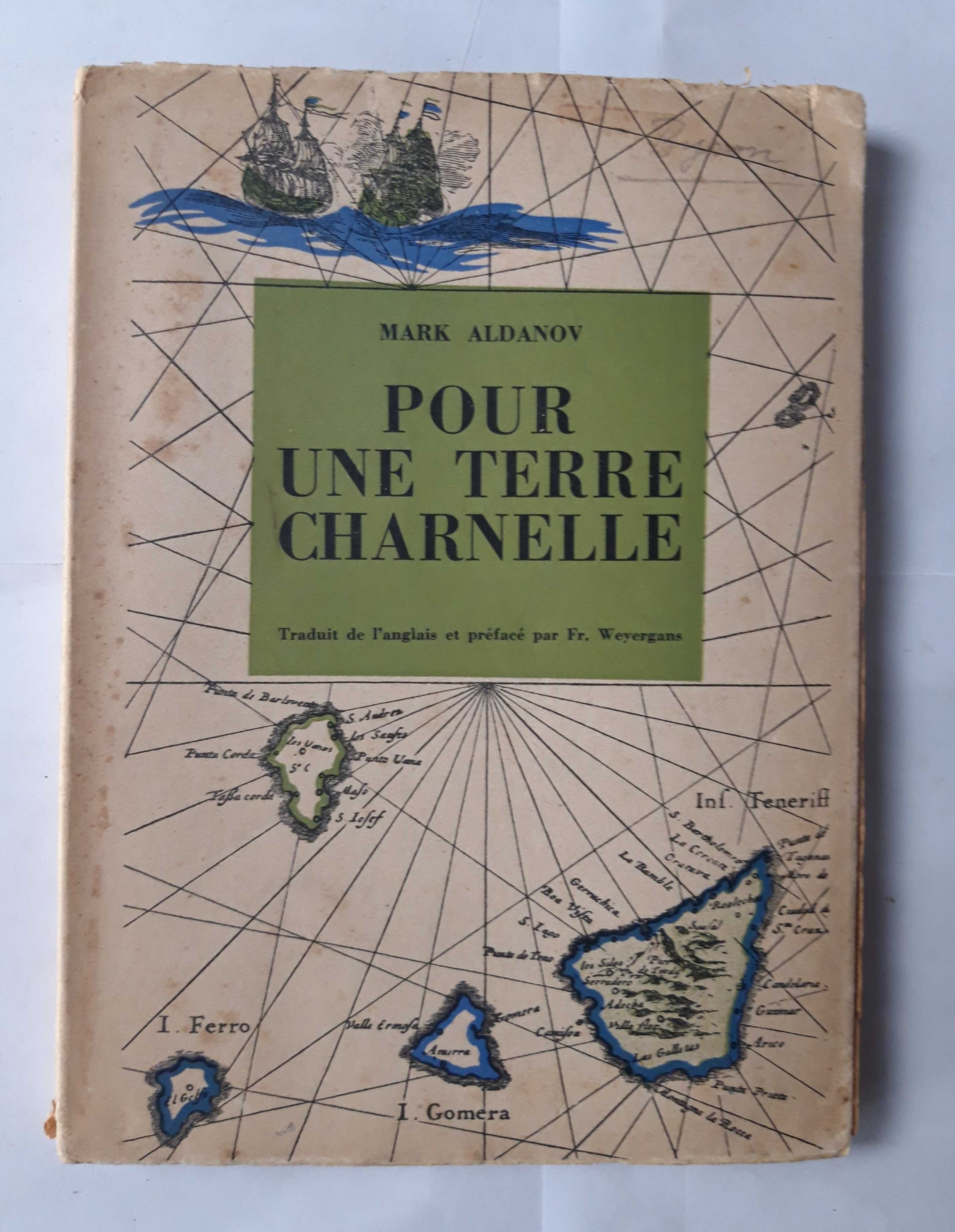 Livro- Ref CxC - Mark Aldanov - Pour Une Terre Charnelle