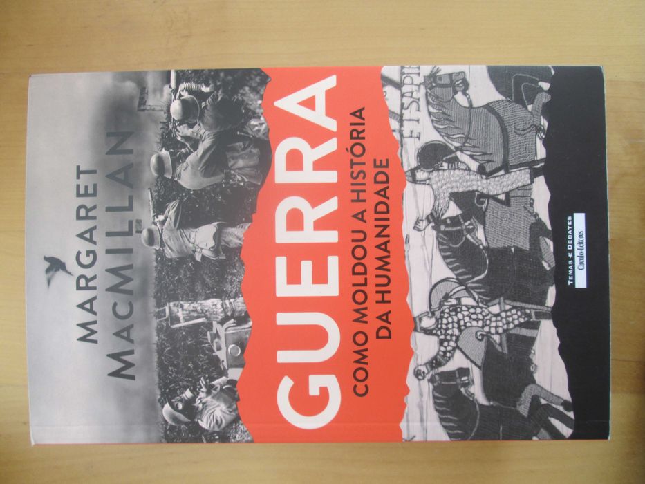 Guerra: Como Moldou a História da Humanidade, de Margaret MacMillan
