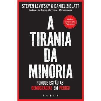 A Tirania da Minoria, Steven Levitsky, Daniel Ziblatt