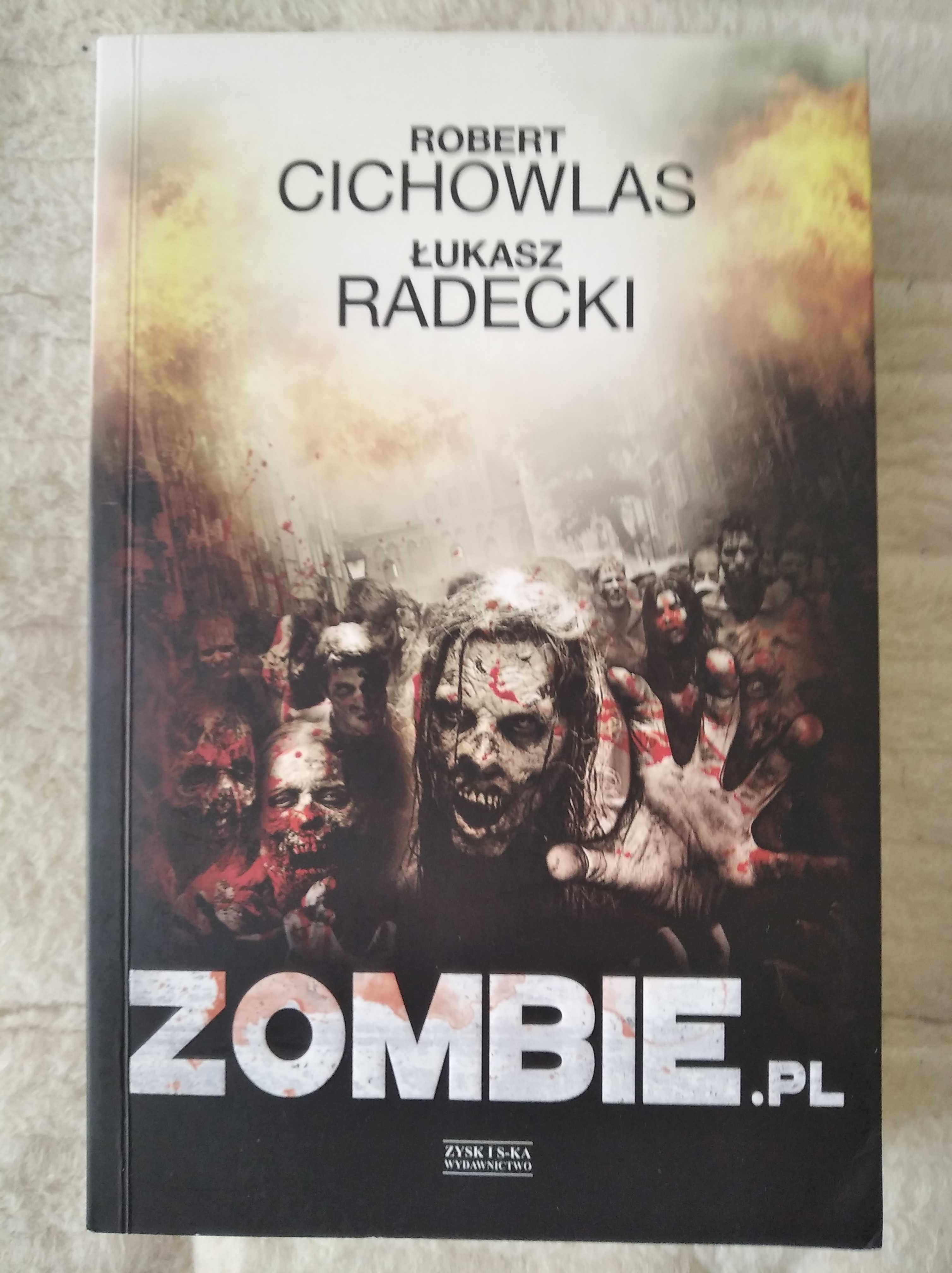 ZOMBIE.PL - Łukasz Radecki, Robert Cichowlas  Cykl: zombie.pl (tom 1)